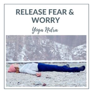 RELEASE FEAR & WORRY